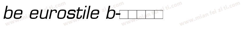 be eurostile b字体转换